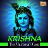 Krishna - The Ultimate God