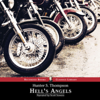 Hunter S. Thompson - Hell's Angels: A Strange and Terrible Saga (Unabridged) artwork