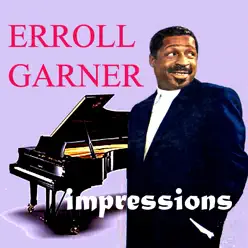 Impressions - Erroll Garner Impressions - Erroll Garner