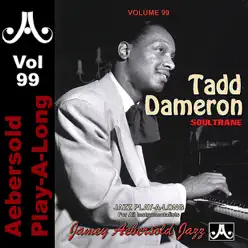 Tadd Dameron - Soultrane - Volume 99 - Rufus Reid Tadd Dameron - Soultrane - Volume 99 - Rufus Reid