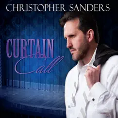 Curtain Call by Christopher Sanders album reviews, ratings, credits