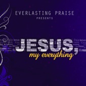 Everlasting Praise - I Lou Suafa Iesu