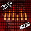 Deadly Hunta - Talk Out Loud