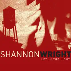 Let In the Light - Shannon Wright