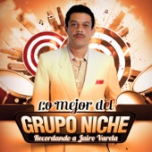 Lo Mejor Del Grupo Niche - Recordando a Jairo Varela artwork