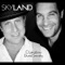 I Got My Eyes On You - Skyland lyrics