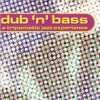 Dub n' Bass artwork