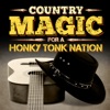 Country Magic for a Honky Tonk Nation, 2012