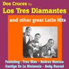 Dos Cruces By Los Tres Diamantes and Other Great Latin Hits