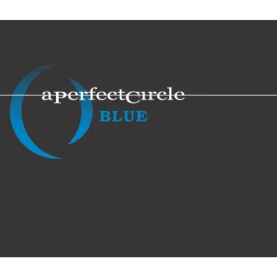 Blue (Remix) - Single - A Perfect Circle