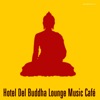 Hotel Del Buddha Lounge Music Café