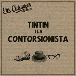 Tintin i la Contorsionista - Single - Els Catarres