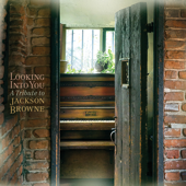 Looking into You - A Tribute to Jackson Browne - Varios Artistas
