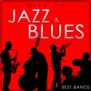 Hits of Jazz and Blues. Best Bands