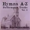 Hymns A-Z Performance Tracks: Vol 8 album lyrics, reviews, download