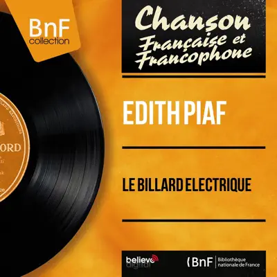 Le billard électrique (feat. Jean Leccia et son Orchestre) [Mono Version] - EP - Édith Piaf