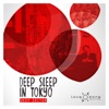 Deep Sleep in Tokyo - Single