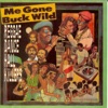 Me Gone Buck Wild: Reggae Dance Hall Killers, 2013