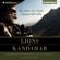 Major Rusty Bradley & Kevin Maurer - Lions of Kandahar: The Story of a Fight Against All Odds (Unabridged)