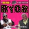 BYOB (feat. Mel Waiters) - Bigg Robb lyrics