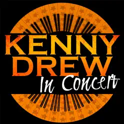 Kenny Drew in Concert - Kenny Drew Kenny Drew in Concert - Kenny Drew
