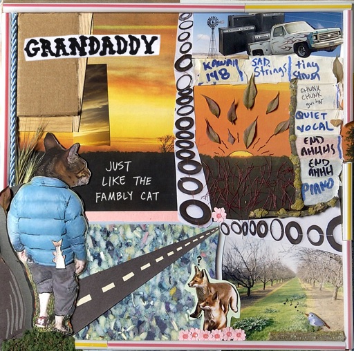 Grandaddy - Just Like the Fambly Cat
