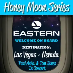 Honey Moon Series: Destination: Las Vegas - Nevada (Live) - Paul Anka