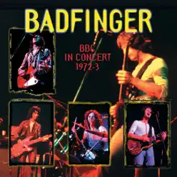 BBC in Concert 1972-1973 - Badfinger