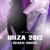Ibiza 2012 Beach House Afterhours artwork