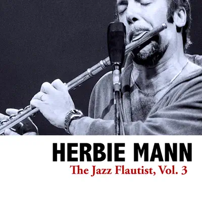 The Jazz Flautist, Vol. 3 - EP - Herbie Mann
