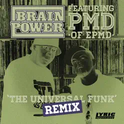 The Universal Funk (Remix) [feat. Pmd] - Single - Brainpower