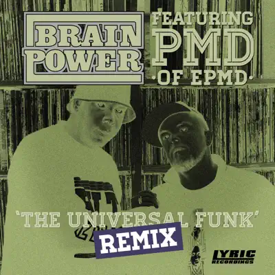 The Universal Funk (Remix) [feat. Pmd] - Single - Brainpower