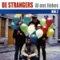 De Strangers - Strangers-tonnen