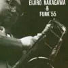 Eijiro Nakagawa & Funk '55 album lyrics, reviews, download