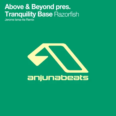 Razorfish (Jerome Isma-Ae Remix) [feat. Tranquility Base] - Single - Above & Beyond