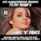 Shake N Dance (Alex Kidd USA Remix) - Filthy Rehab lyrics