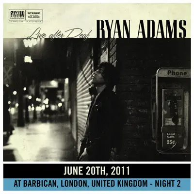 Live After Deaf (Live in London 2) - Ryan Adams