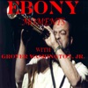 Ebony Moments with Grover Washington, Jr. - Single