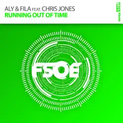 Running Out of Time (feat. Chris Jones) - Single - Aly & Fila Running Out of Time (feat. Chris Jones) - Single - Aly & Fila
