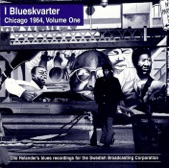 I Blueskvarter - Chicago 1964, Vol. One