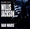 Bar Wars - Willis Jackson lyrics