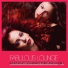 Fabulous Lounge (The Most Wanted Lounge Grooves, Vol. 1)