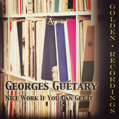 Nice Work If You Can Get It - Single - Georges Guétary