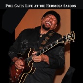 Phil Gates Live at the Hermosa Saloon artwork