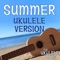 Summer (Ukulele Version) artwork