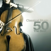 Classical Music 50: The Best of Classical Music artwork