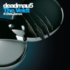 Deadmau5 feat. Chris James - The Veldt