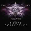 Stream & download Fierce Angel Presents: The Fierce Collective