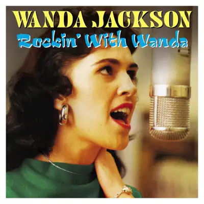 Rockin' with Wanda - 50 Original Recordings - Wanda Jackson