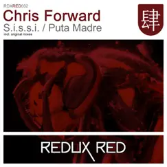 S.i.s.s.i. / Puta Madre - Single by Chris Forward album reviews, ratings, credits